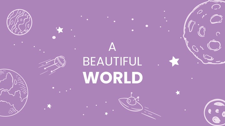 Space illustration planets stars text A BEAUTIFUL WORLD